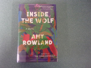 Inside the Wolf by Amy Rowland (Ex-Library HC/DJ) 2023!