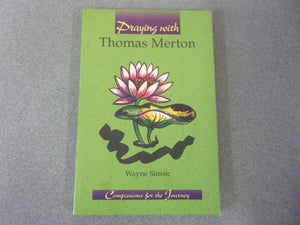 Praying With Thomas Merton by Wayne Simsic (Paperback)