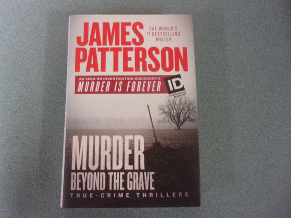 Murder Beyond the Grave: Murder is Forever, Book 3 by James Patterson (HC/DJ)