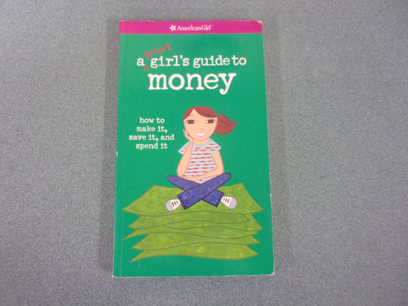 American Girl: A Smart Girl's Guide to Money by Nancy Holyoke (Paperback)