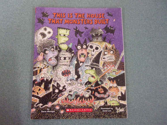 This Is The House That Monsters Built by Steve Metzger (Paperback)