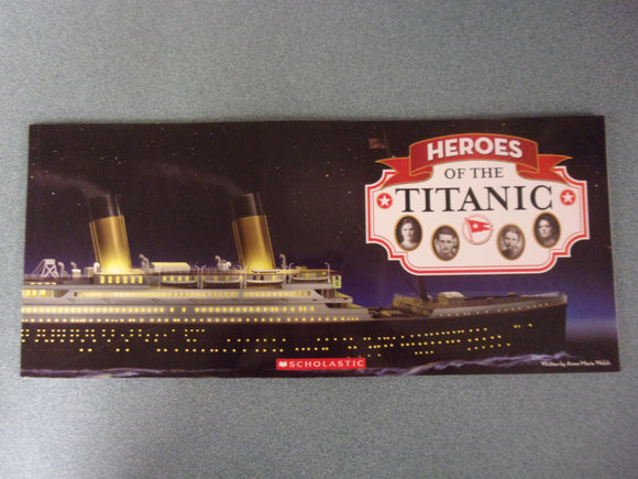 Heroes of the Titanic by Ann Marie Welsh (Panoramic Paperback)