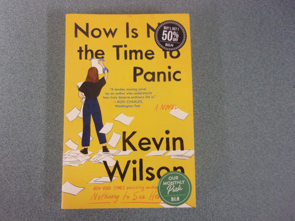 Now Is Not the Time To Panic by Kevin Wilson (Paperback)