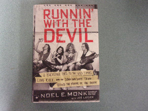 Runnin' With The Devil: A Backstage Pass to the Wild Times, Loud Rock, and the Down and Dirty Truth Behind the Making of Van Halen by Noel Monk (HC/DJ)