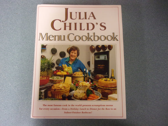 Julia Child's Menu Cookbook by Julia Child (HC/DJ)