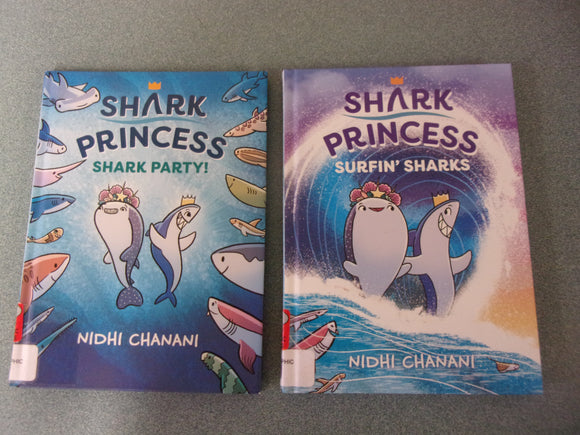 Shark Party! and Surfin' Sharks: Shark Pincess, Books 2-3 by Nidhi Chanani (Ex-Library HC)