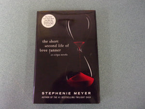 The Short Second Life of Bree Tanner: An Eclipse Novella by Stephenie Meyer (HC/DJ)