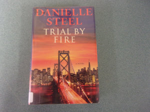 Trial By Fire by Danielle Steel (Ex-Library HC/DJ) 2024!