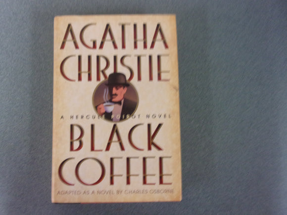 Black Coffee: Hercule Poirot, Book 7 by Agatha Christie (HC/DJ)