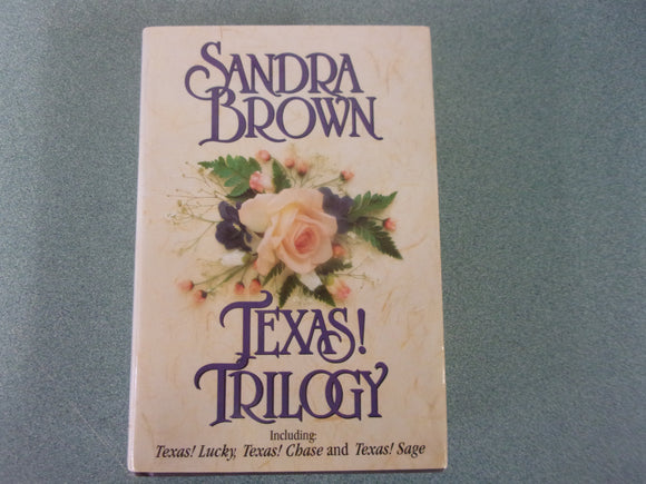 Texas! Trilogy: Tyler Family Saga by Sandra Brown (HC/DJ Omnibus)
