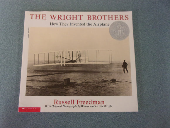 The Wright Brothers: How They Invented the Airplane by Russell Freedman (Paperback)