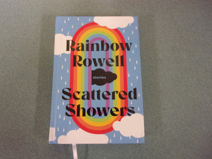 Scattered Showers: Stories by Rainbow Rowell (Ex-Library HC)