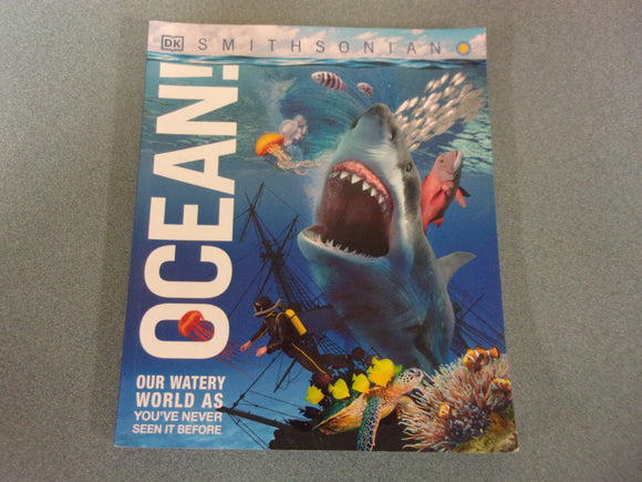 Ocean!: Our Watery World As You've Never Seen It Before (DK Paperback)