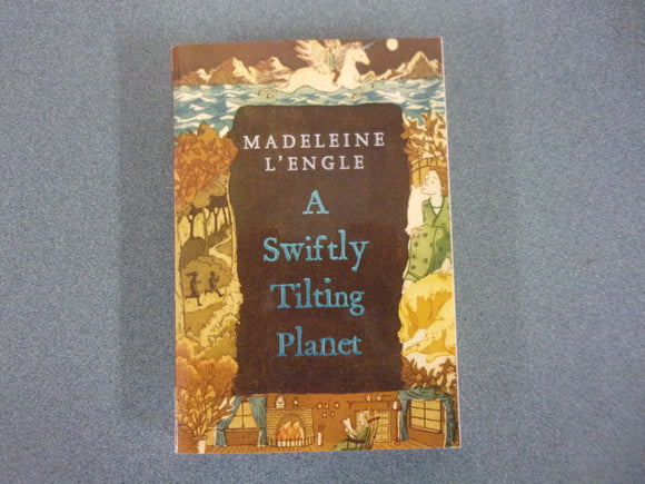 A Swiftly Tilting Planet: Wrinkle In Time, Book 3 by Madeleine L'Engle (Paperback)