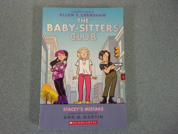 Stacey's Mistake: The Baby-Sitters Club Graphic Novel, Book 14 by Ann M. Martin (Paperback)