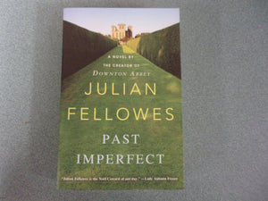 Past Imperfect by Julian Fellowes (Paperback)