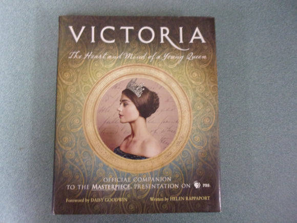 Victoria: The Heart and Mind of a Young Queen by Helen Rappaport (HC/DJ)