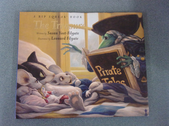 The Treasure: A Rip Squeak Book by Susan Yost-Filgate (HC/DJ)