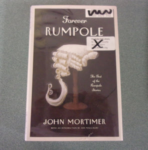 Forever Rumpole: The Best of the Rumpole Stories by John Mortimer (Ex-Library HC/DJ)