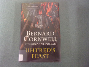 Uhtred's Feast: Inside the World of The Last Kingdom by Bernard Cornwell with Suxanne Pollak (Ex-Library HC/DJ) 2023!