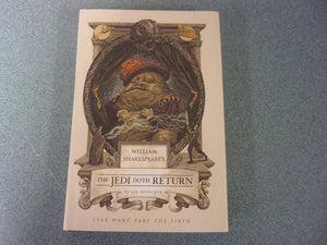 William Shakespeare's The Jedi Doth Return: Star Wars Part the Sixth by Ian Doescher (HC/DJ)