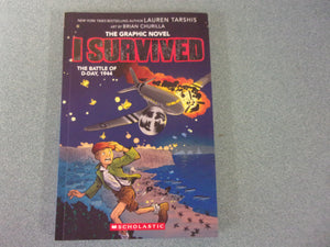 I Survived the Battle of D-Day, 1944: I Survived Graphix, Book 9 by Lauren Tarshis (Paperback)