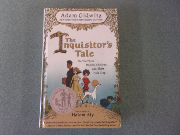 The Inquisitor's Tale: Or, The Three Magical Children and Their Holy Dog by Adam Gidwitz (HC)
