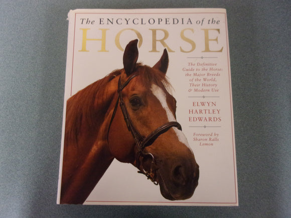 The Encyclopedia of the Horse by Elwyn Hartley Edwards (DK HC/DJ)