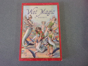 Wet Magic by E. Nesbit (Paperback)