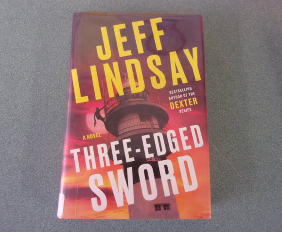 Three-Edged Sword: Riley Wolfe, Book 3 by Jeff Lindsay (Ex-Library HC/DJ) 2022!