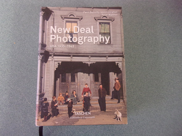 New Deal Photography: USA 1935-1943 by Peter Walther (HC/DJ)