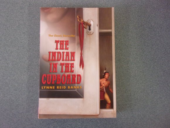 The Indian in the Cupboard by Lynne Reid Banks (Paperback)