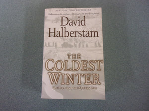 The Coldest Winter: America and the Korean War by David Halberstam (Paperback)