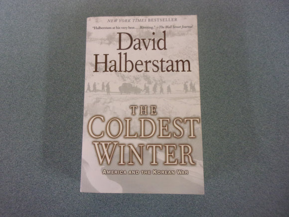 The Coldest Winter: America and the Korean War by David Halberstam (Paperback)