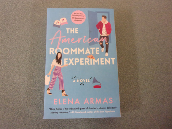 The American Roommate Experiment: A Novel by Elena Armas (Trade Paperback)