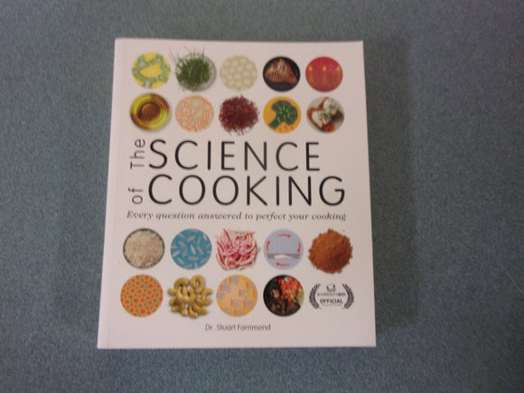 The Science of Cooking: Every Question Answered to Perfect Your Cooking by Stuart Farrimond (Paperback)