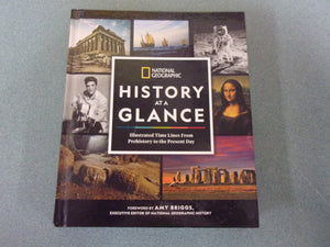 National Geographic History At A Glance: Illustrated Time Lines From Prehistory to the Present Day (HC)