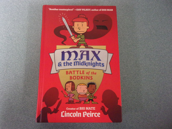 Battle of the Bodkins: Max and the Midknights, Book 2 by Lincoln Peirce (HC Graphic Novel)