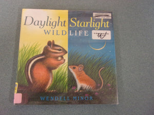 Daylight Starlight Wildlife by Wendell Minor (Ex-Library HC/DJ)