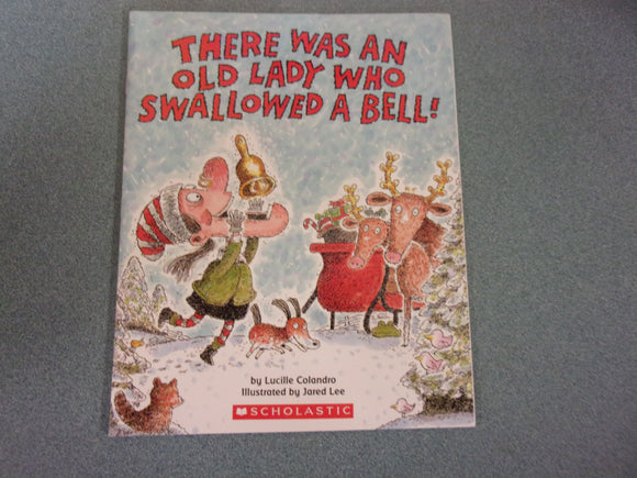 There Was An Old Lady Who Swallowed A Bell! by Lucille Colandro (Paperback)
