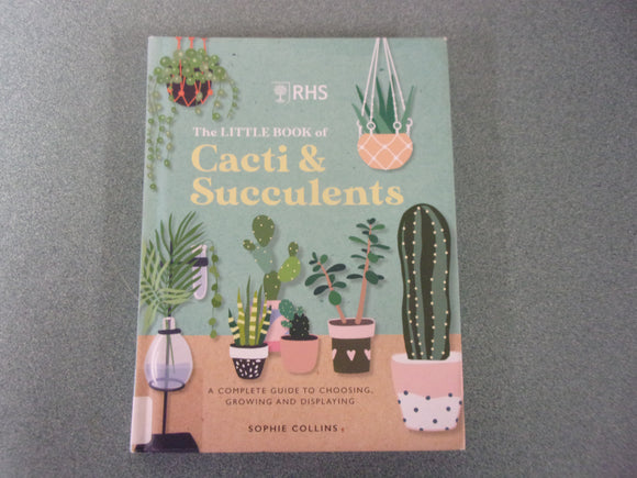 The Little Book of Cacti & Succulents by Sophie Collins (Ex-Library HC)