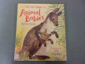 Find Out About Animal Babies by Martin Jenkins (Ex-Library HC/DJ)