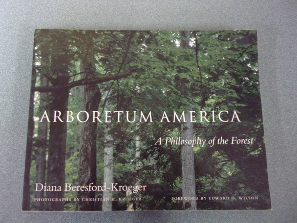 Arboretum America: A Philosophy of the Forest by Diana Beresford-Kroeger (Paperback)