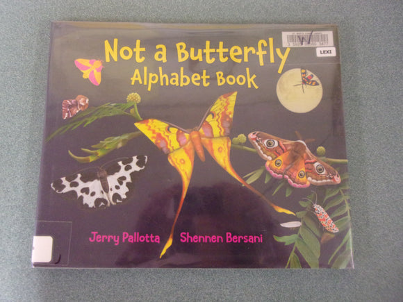 Not a Butterfly Alphabet Book by Jerry Pallotta (Ex-Library HC/DJ)