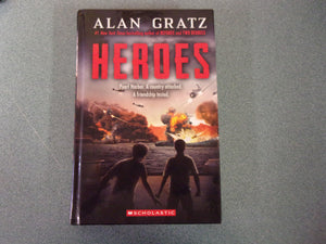 Heroes: Pearl Harbor. A Country Attacked. A Friendship Tested by Alan Gratz (HC)