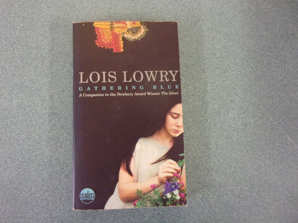 Gathering Blue: Giver Quartet, Book 2 by Lois Lowry (Mass Market Paperback)