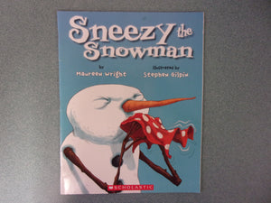 Sneezy the Snowman by Maureen Wright (Paperback)