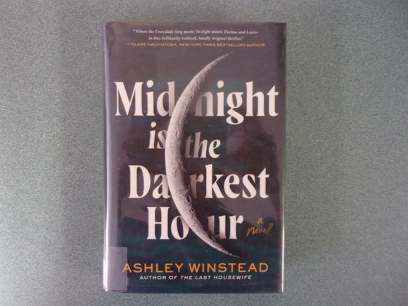 Midnight is the Darkest Hour by Ashley Winstead (Ex-Library HC/DJ) 2023!