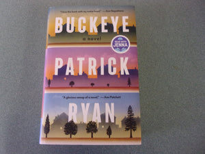 Buckeye by Patrick Ryan (HC/DJ) 2025!