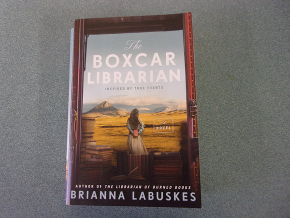 The Boxcar Librarian by Brianna Labuskes (Trade Paperback)